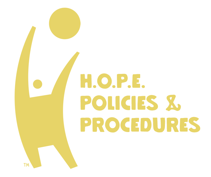 H.O.P.E. Policies & Procedures